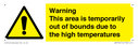 warning-this-area-is-temporarily-out-of-bounds-due-to-the-high-temperatures~